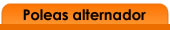 Poleas libres alternador