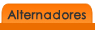 Alternadores